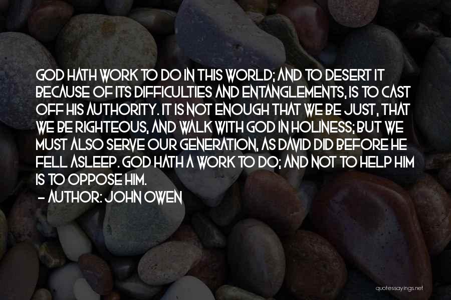 Our Walk With God Quotes By John Owen