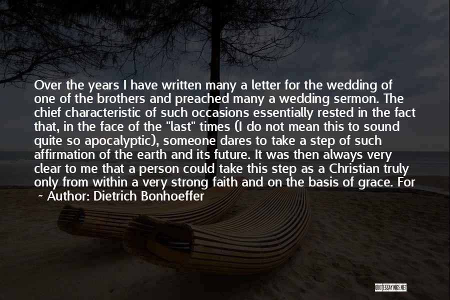 Our Wedding Day Quotes By Dietrich Bonhoeffer