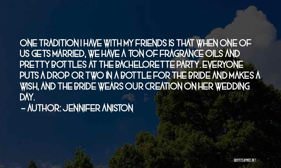 Our Wedding Day Quotes By Jennifer Aniston