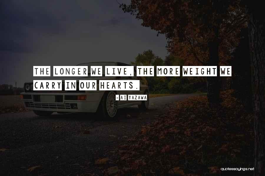 Our Weight Quotes By Ai Yazawa Our Weight Quotes By Ai Yazawa