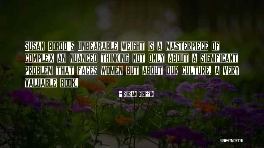 Our Weight Quotes By Susan Griffin Our Weight Quotes By Susan Griffin