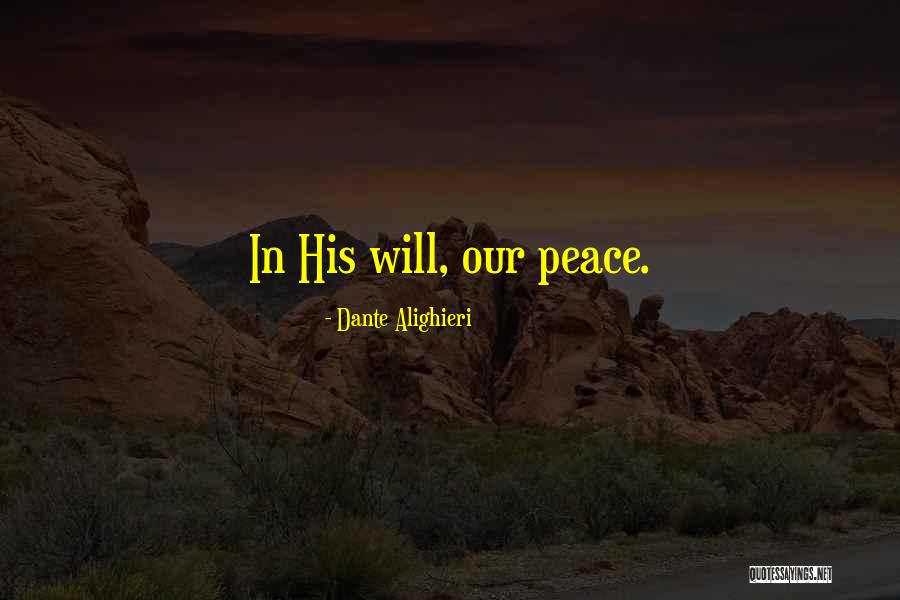 Our Will Quotes By Dante Alighieri