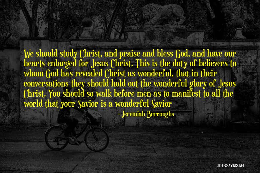 Our Wonderful World Quotes By Jeremiah Burroughs Our Wonderful World Quotes By Jeremiah Burroughs