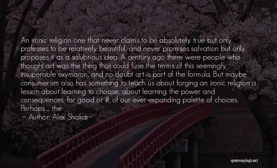 Our World Is Beautiful Quotes By Alex Shakar Our World Is Beautiful Quotes By Alex Shakar