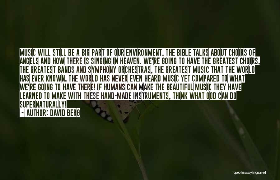 Our World Is Beautiful Quotes By David Berg
