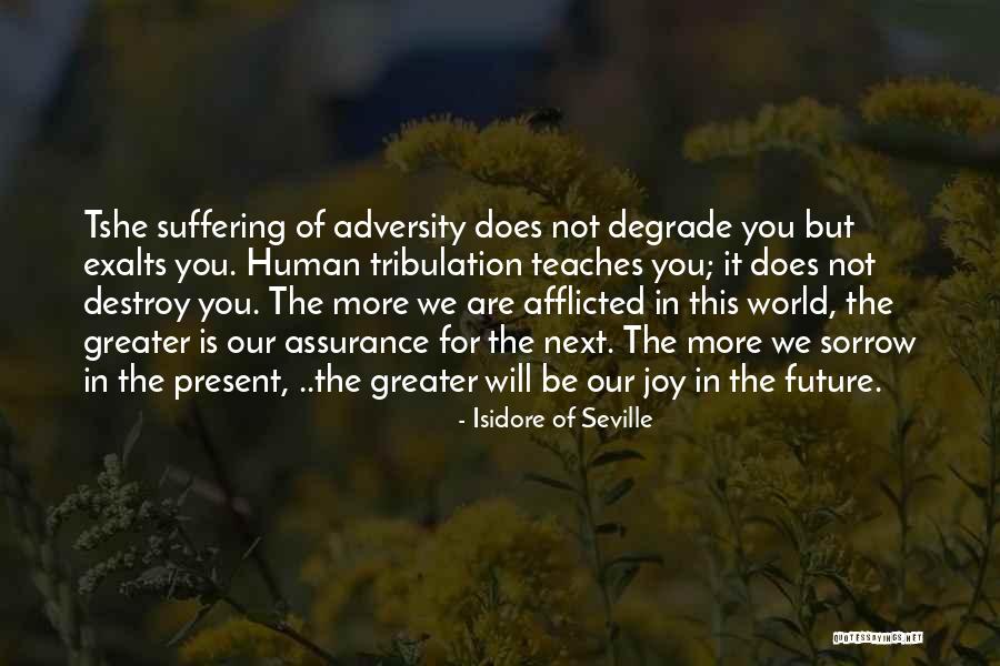 Our World Our Future Quotes By Isidore Of Seville