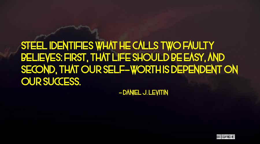 Our Worth Quotes By Daniel J. Levitin Our Worth Quotes By Daniel J. Levitin