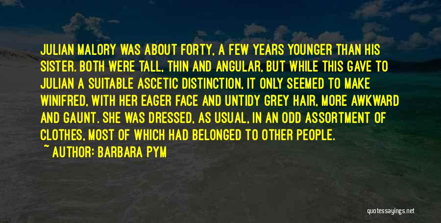 Our Younger Years Quotes By Barbara Pym