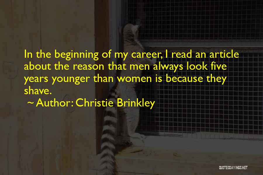 Our Younger Years Quotes By Christie Brinkley