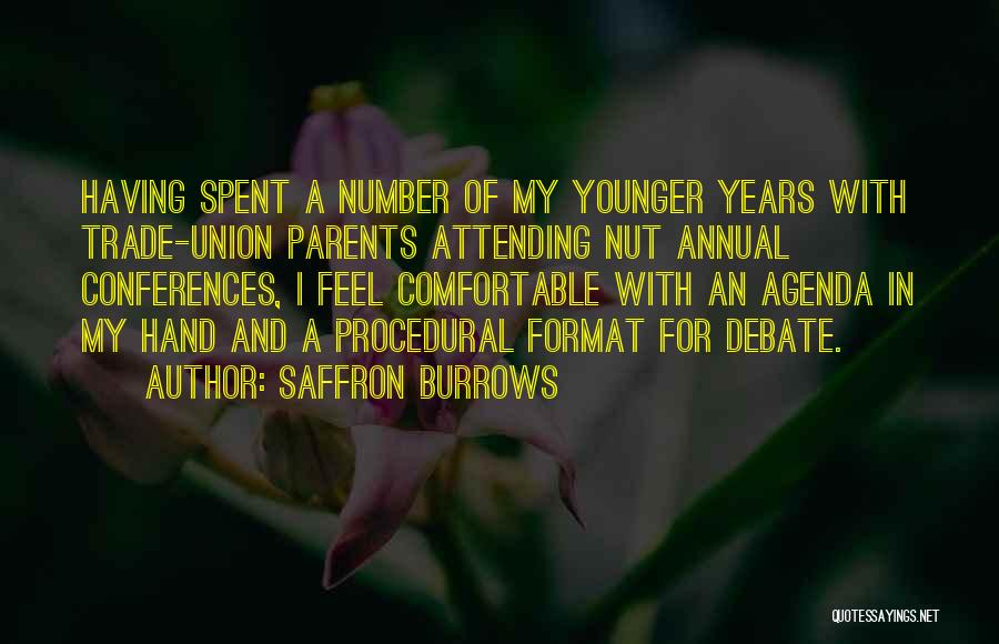 Our Younger Years Quotes By Saffron Burrows