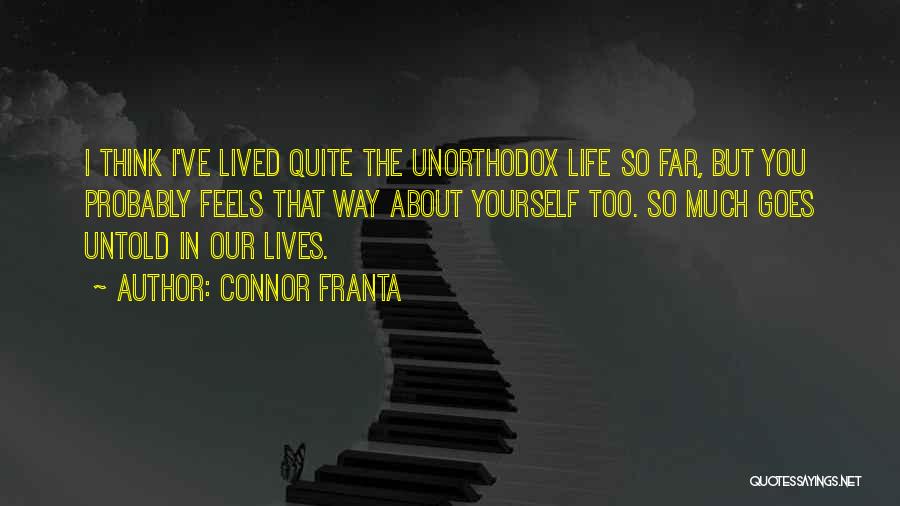 Our Youth Quotes By Connor Franta