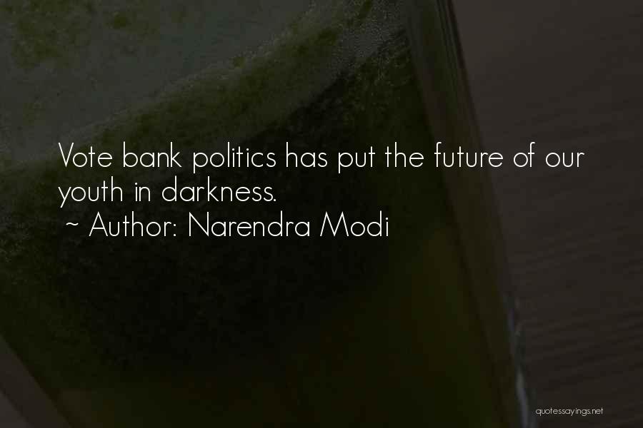 Our Youth Quotes By Narendra Modi