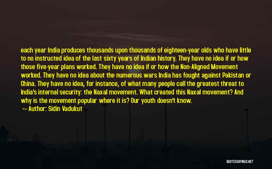 Our Youth Quotes By Sidin Vadukut
