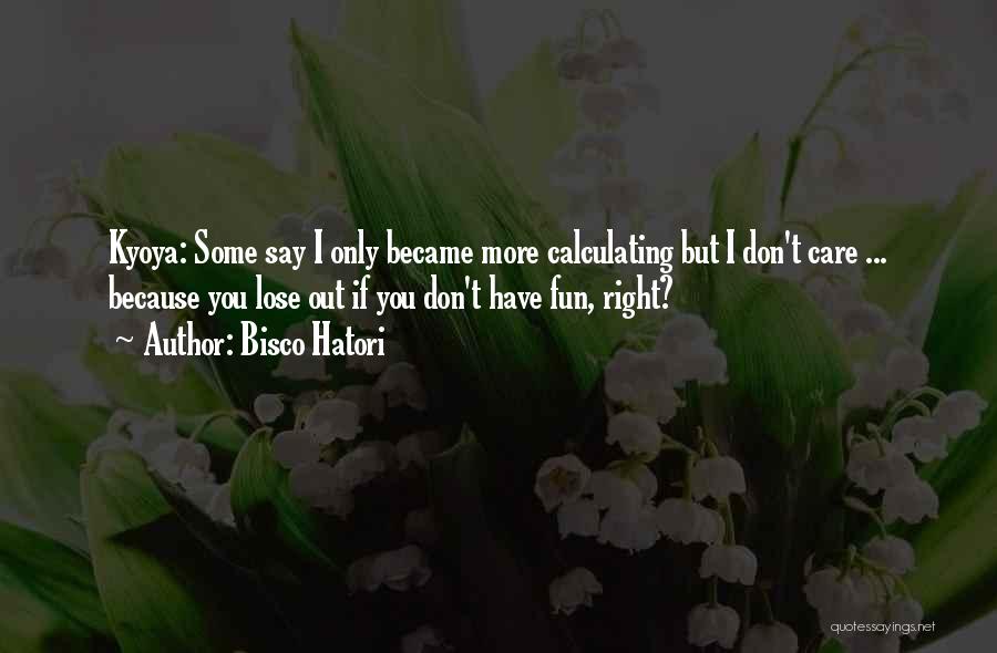 Ouran Quotes By Bisco Hatori