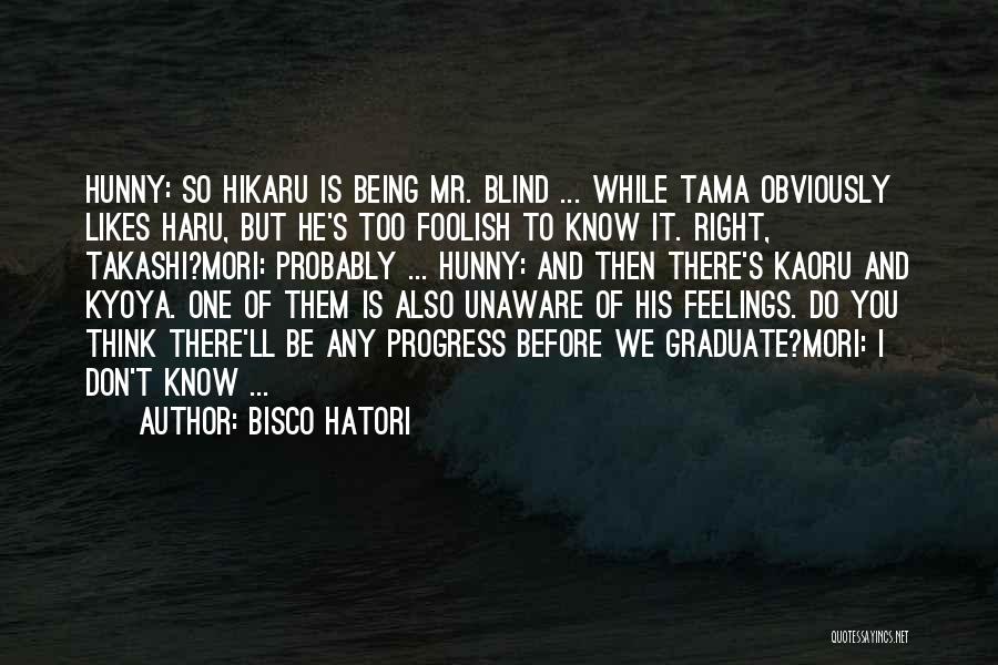 Ouran Quotes By Bisco Hatori