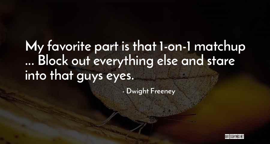 Ourdanine Quotes By Dwight Freeney Ourdanine Quotes By Dwight Freeney