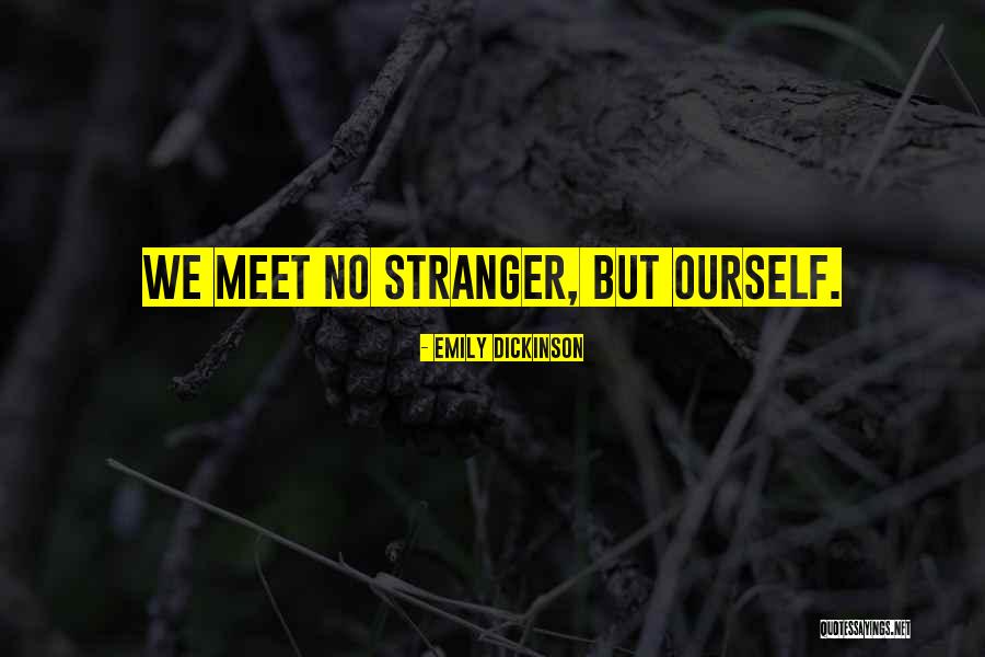 Ourself Quotes By Emily Dickinson Ourself Quotes By Emily Dickinson