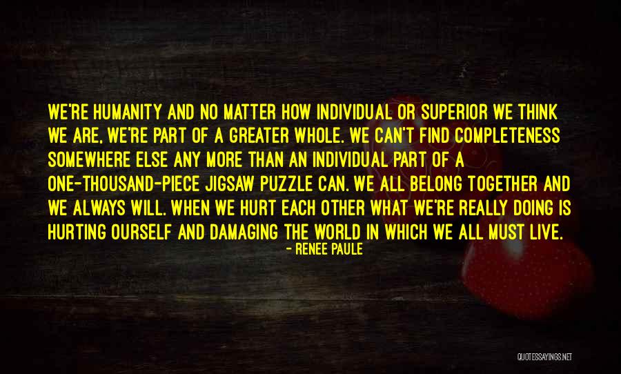 Ourself Quotes By Renee Paule Ourself Quotes By Renee Paule