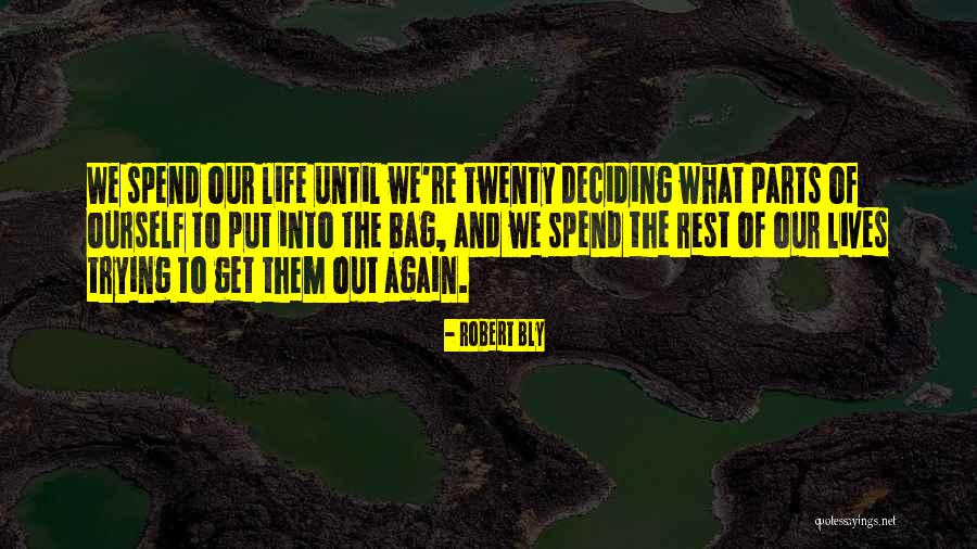 Ourself Quotes By Robert Bly Ourself Quotes By Robert Bly