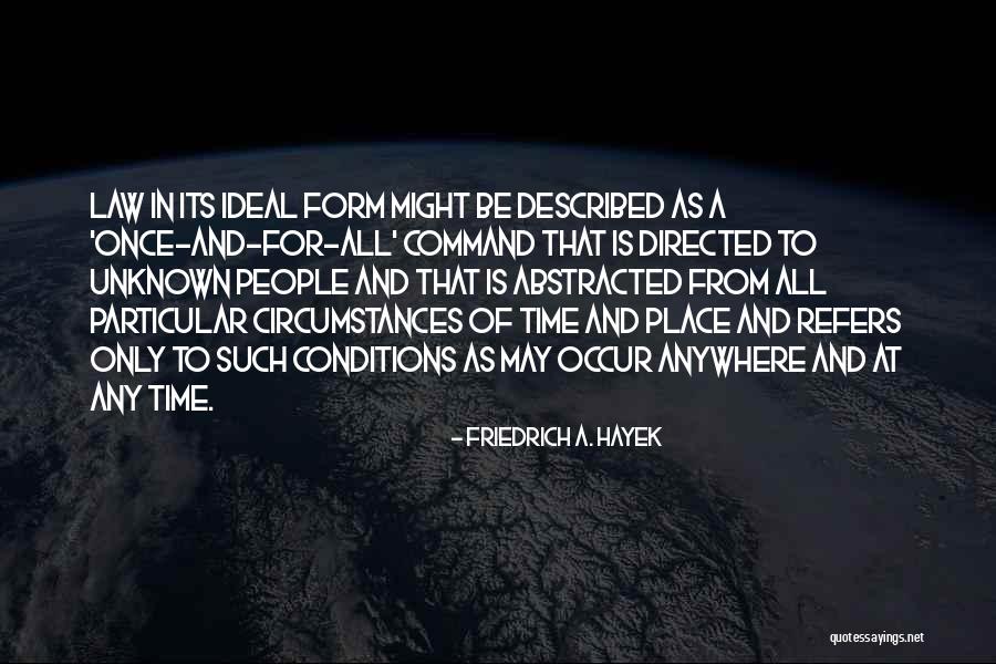 Ourselves Abstracted Quotes By Friedrich A. Hayek
