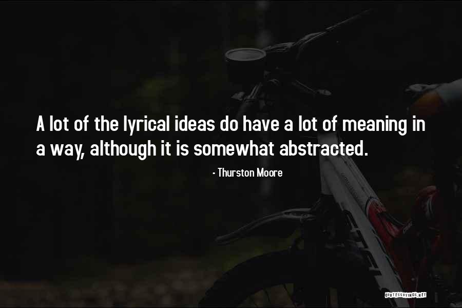 Ourselves Abstracted Quotes By Thurston Moore
