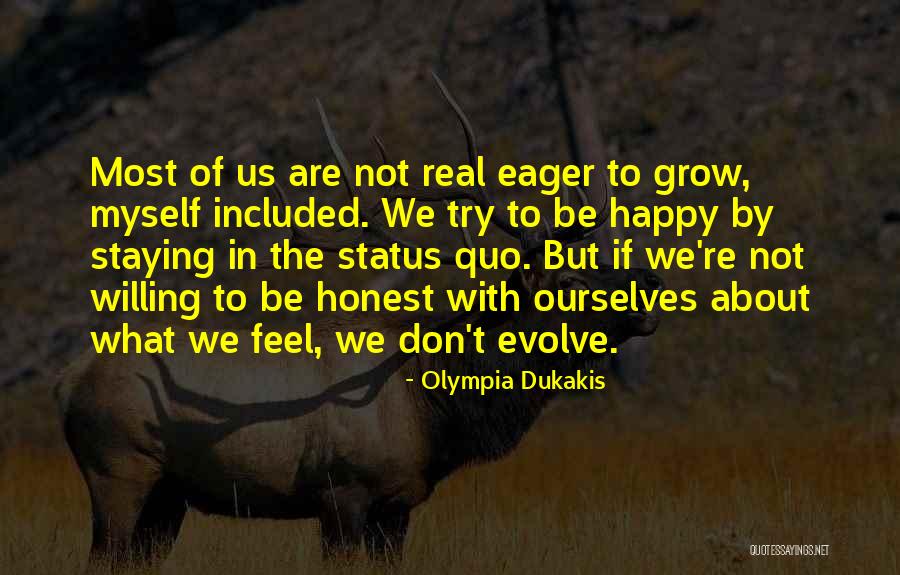 Ourselves Status Quotes By Olympia Dukakis Ourselves Status Quotes By Olympia Dukakis