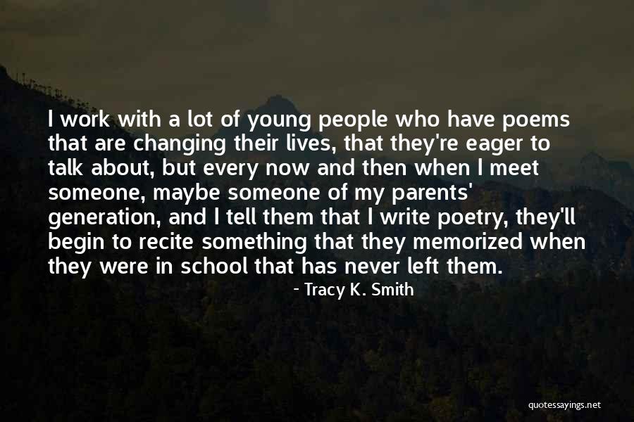 Ousama Quotes By Tracy K. Smith Ousama Quotes By Tracy K. Smith