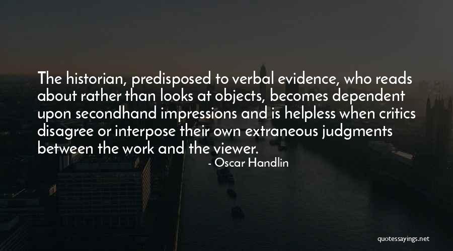 Ousman Touray Quotes By Oscar Handlin Ousman Touray Quotes By Oscar Handlin