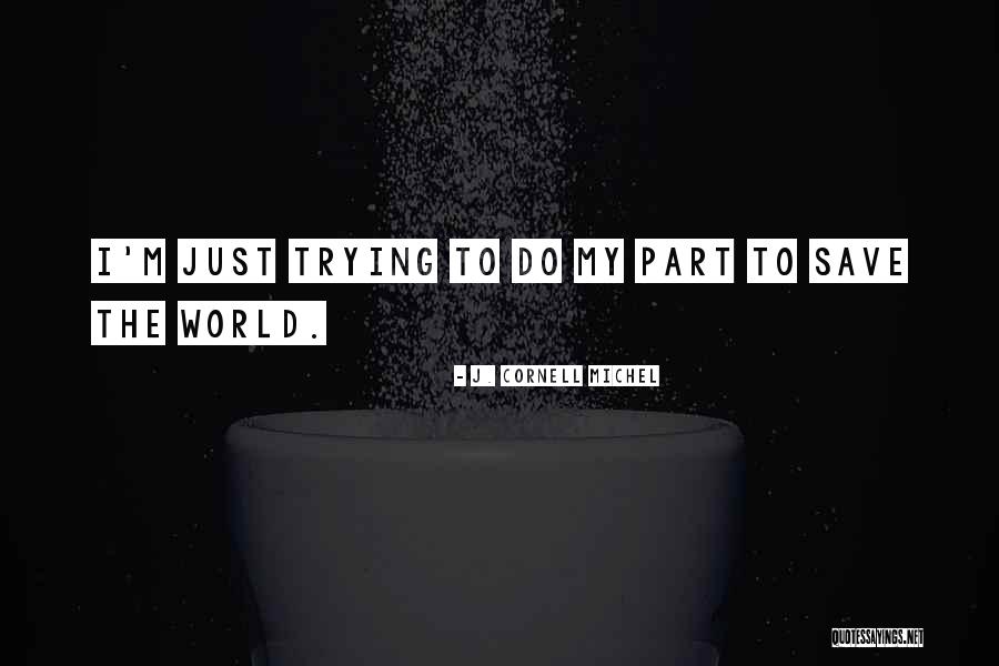 Ousouji Quotes By J. Cornell Michel Ousouji Quotes By J. Cornell Michel