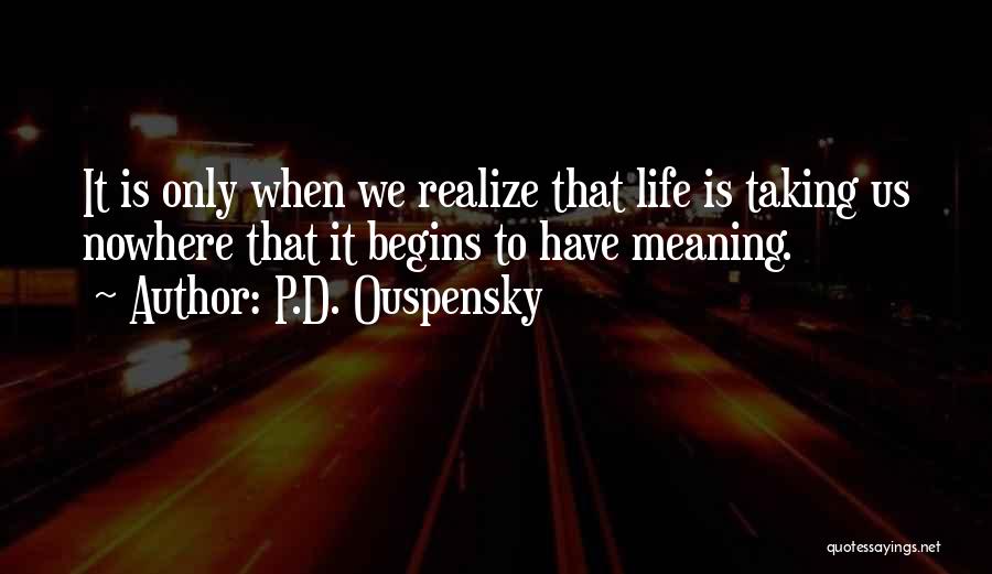 Ouspensky Quotes By P.D. Ouspensky