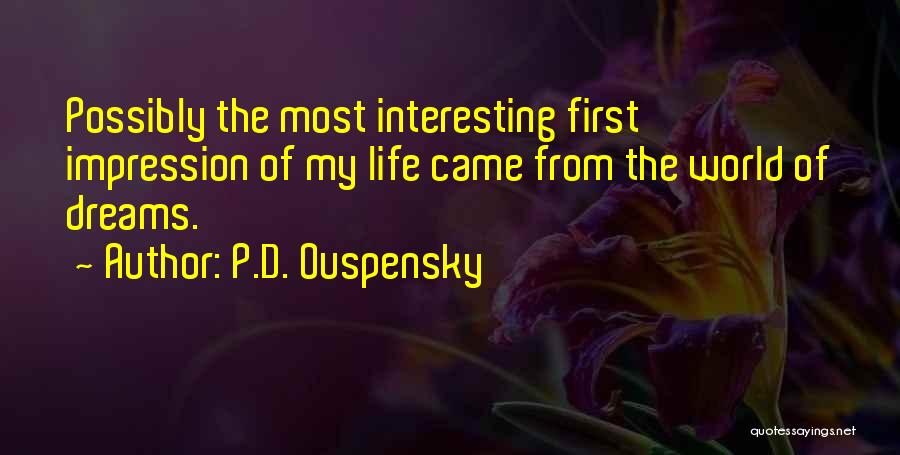 Ouspensky Quotes By P.D. Ouspensky