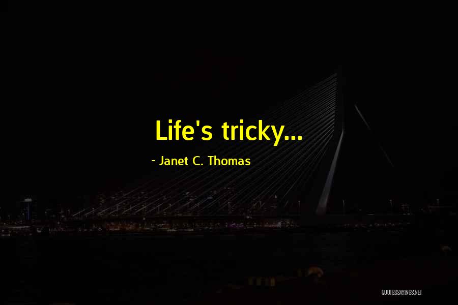 Ousterhout Florist Quotes By Janet C. Thomas Ousterhout Florist Quotes By Janet C. Thomas