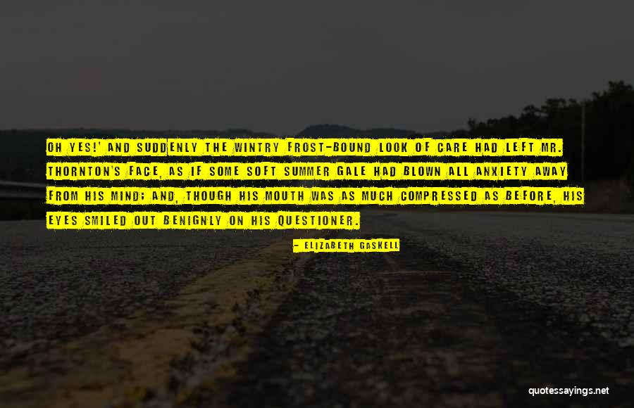 Out Blown Away Quotes By Elizabeth Gaskell Out Blown Away Quotes By Elizabeth Gaskell