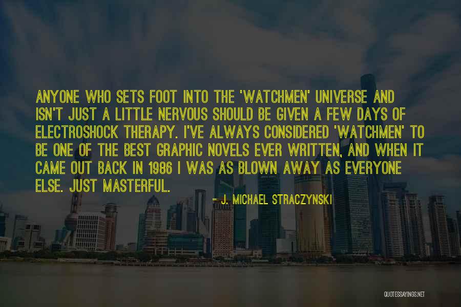 Out Blown Away Quotes By J. Michael Straczynski Out Blown Away Quotes By J. Michael Straczynski