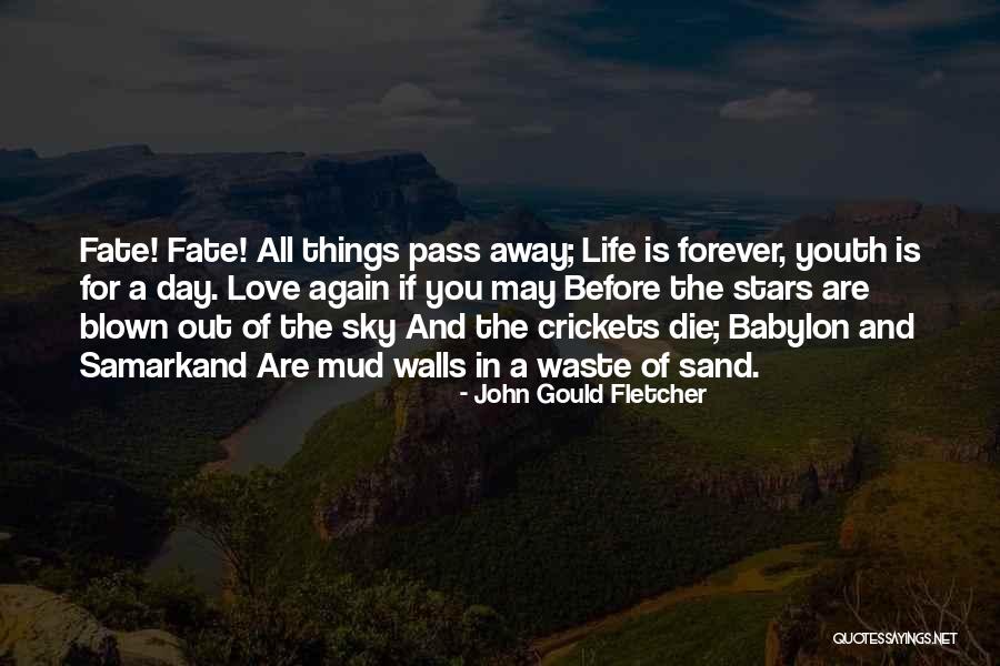 Out Blown Away Quotes By John Gould Fletcher Out Blown Away Quotes By John Gould Fletcher