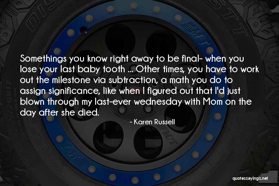 Out Blown Away Quotes By Karen Russell Out Blown Away Quotes By Karen Russell