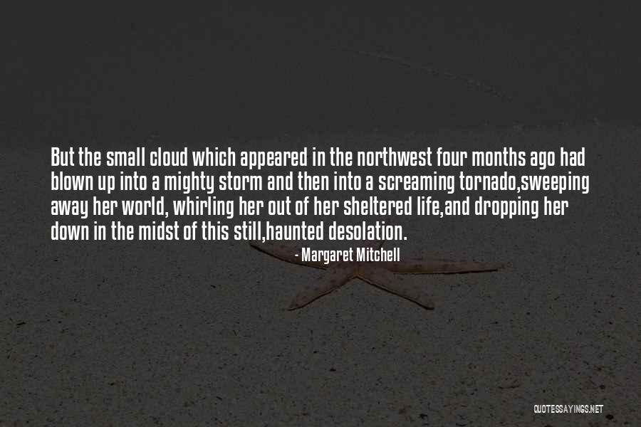 Out Blown Away Quotes By Margaret Mitchell Out Blown Away Quotes By Margaret Mitchell