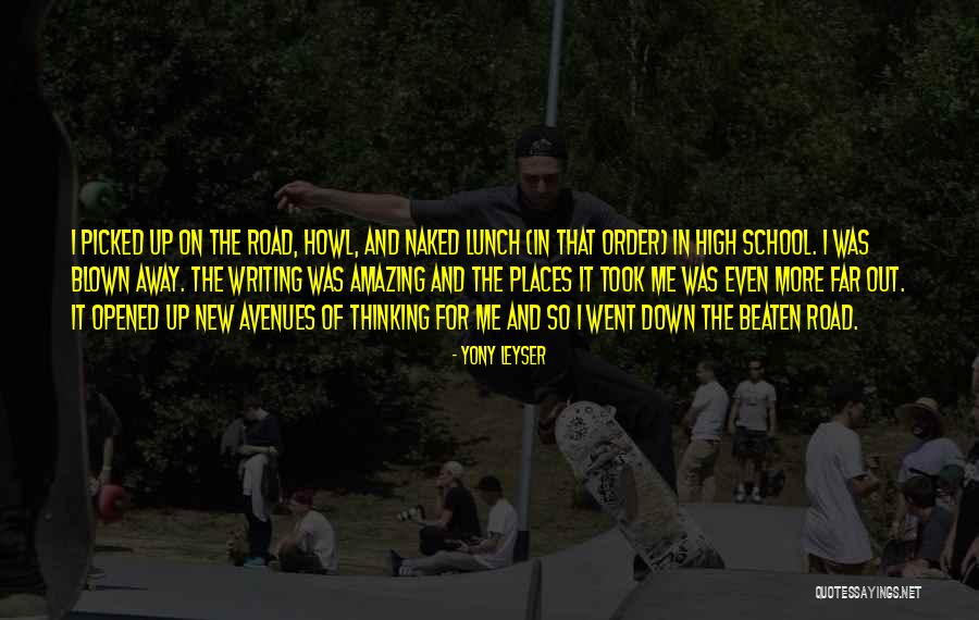 Out Blown Away Quotes By Yony Leyser Out Blown Away Quotes By Yony Leyser