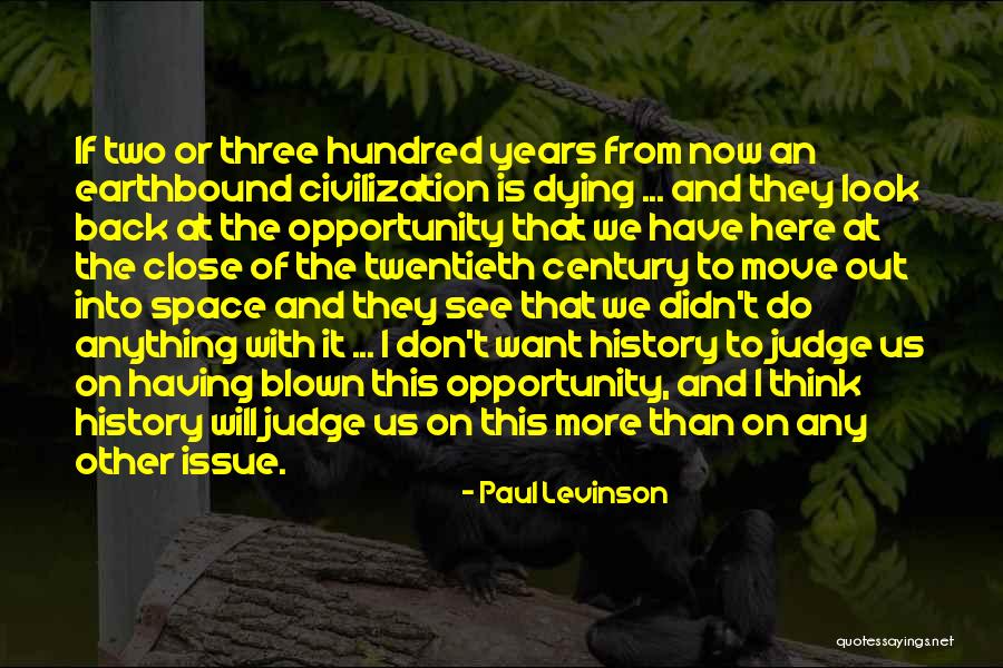 Out Blown Quotes By Paul Levinson Out Blown Quotes By Paul Levinson