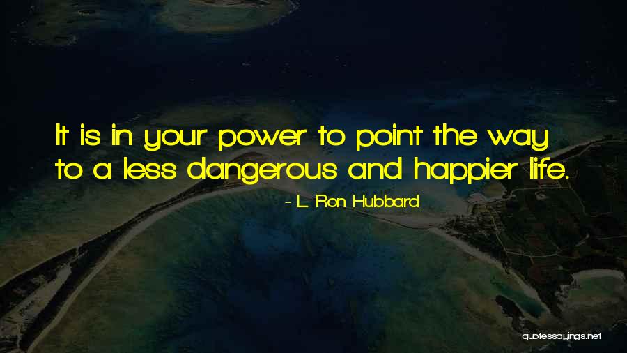 Out Brokensilenze Quotes By L. Ron Hubbard Out Brokensilenze Quotes By L. Ron Hubbard