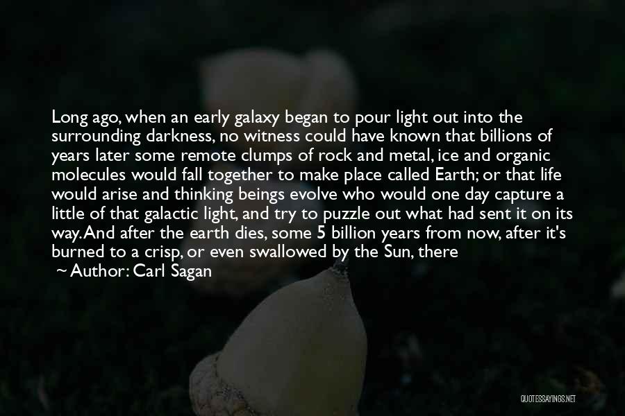 Out Darkness Into Light Quotes By Carl Sagan