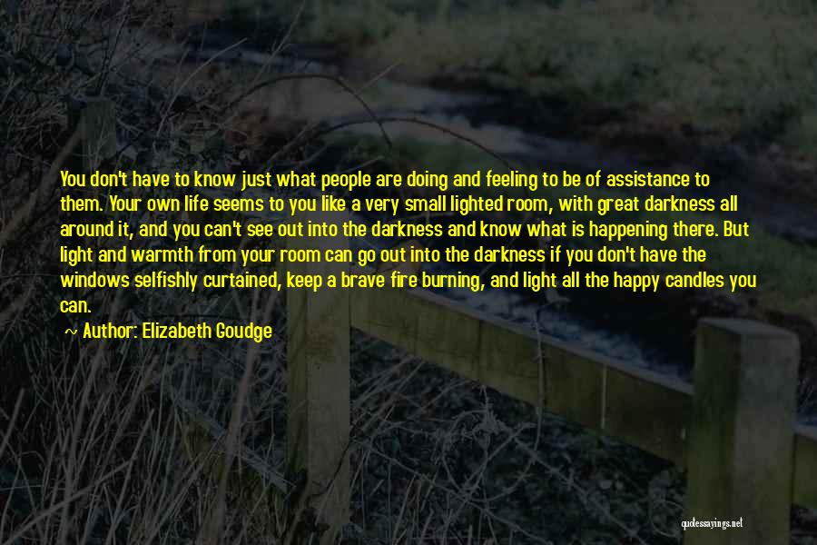 Out Darkness Into Light Quotes By Elizabeth Goudge