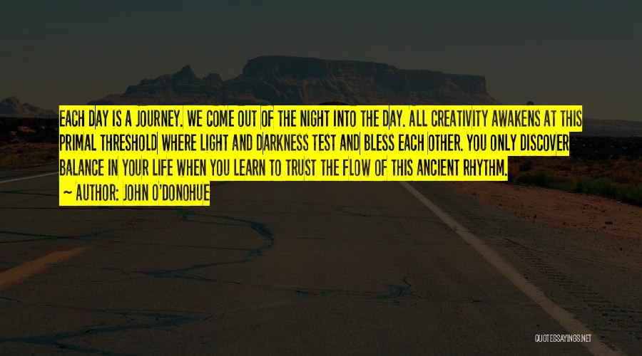 Out Darkness Into Light Quotes By John O'Donohue