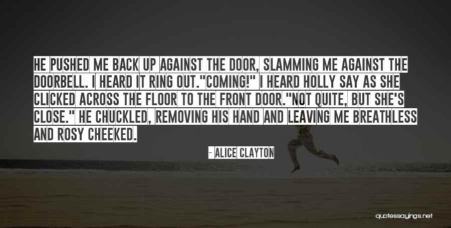 Out Door Quotes By Alice Clayton