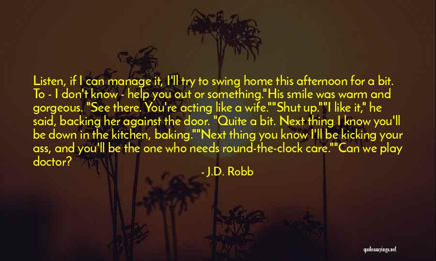 Out Door Quotes By J.D. Robb