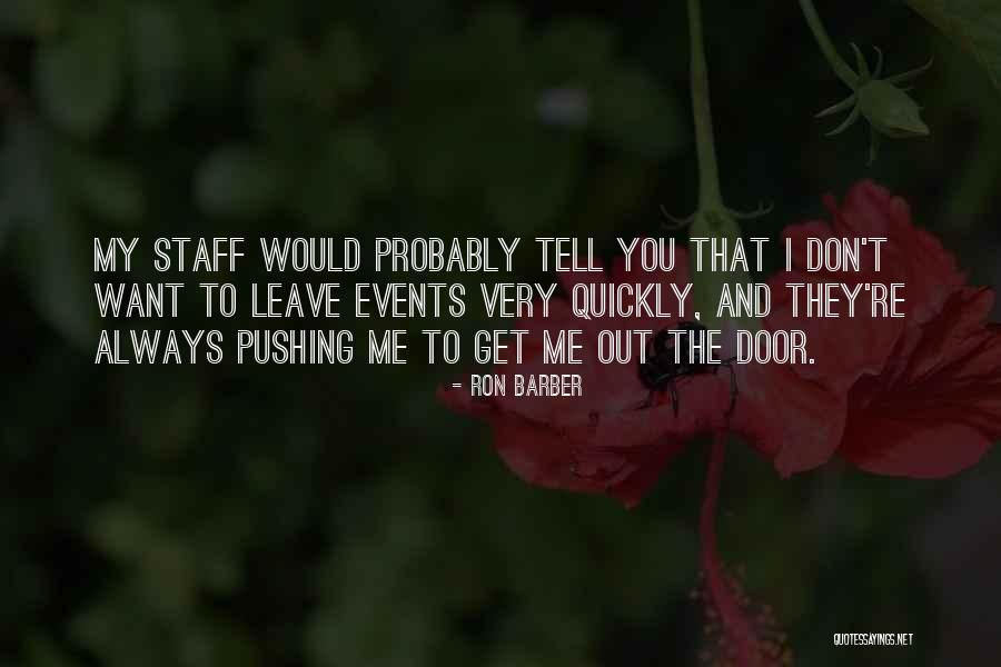Out Door Quotes By Ron Barber Out Door Quotes By Ron Barber