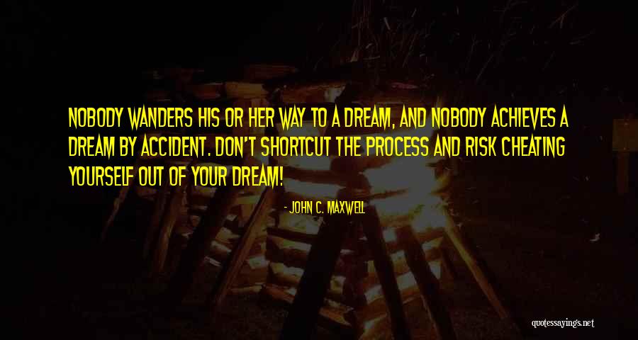 Out Dream Yourself Quotes By John C. Maxwell Out Dream Yourself Quotes By John C. Maxwell