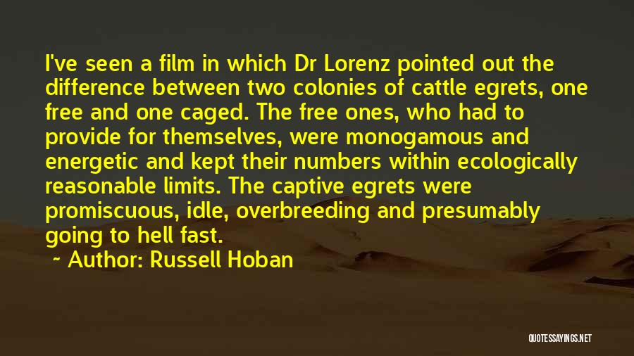 Out For Themselves Quotes By Russell Hoban