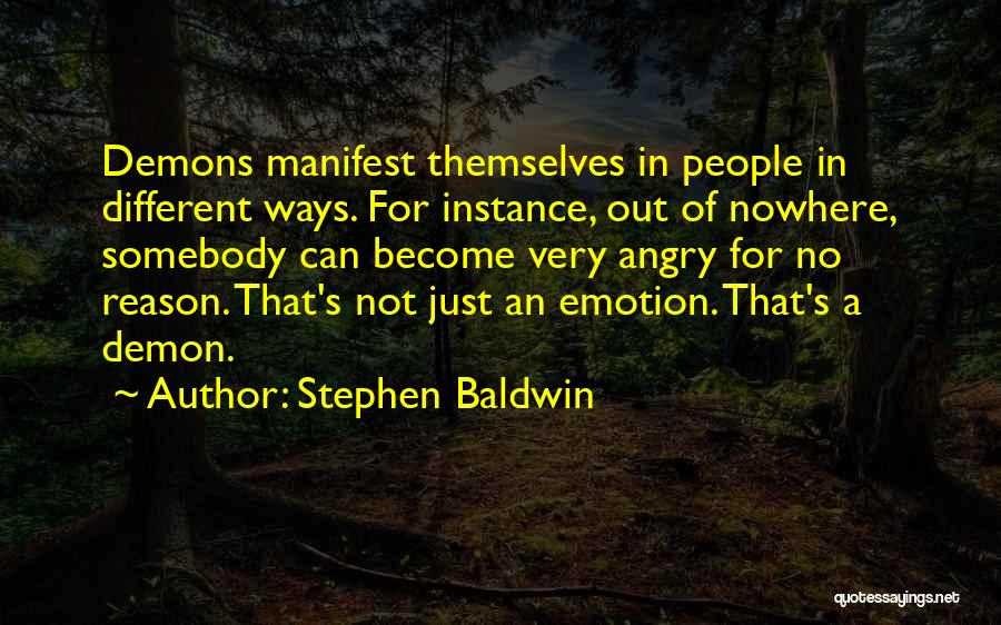 Out For Themselves Quotes By Stephen Baldwin