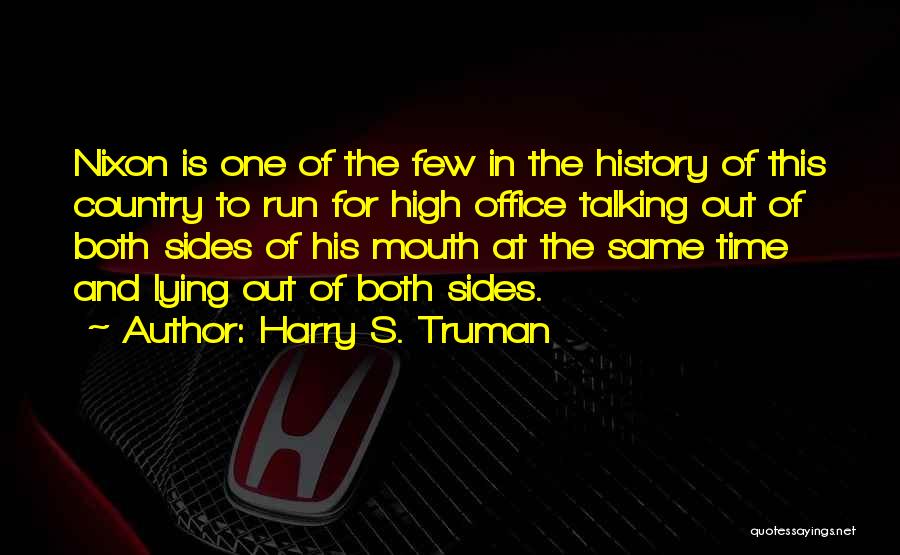 Out In The Country Quotes By Harry S. Truman